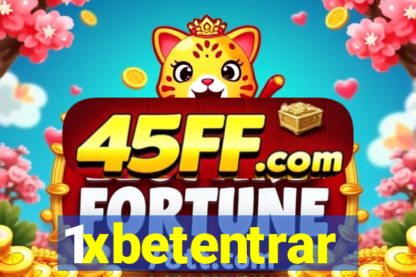 1xbetentrar