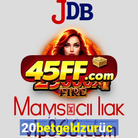 20betgeldzurück