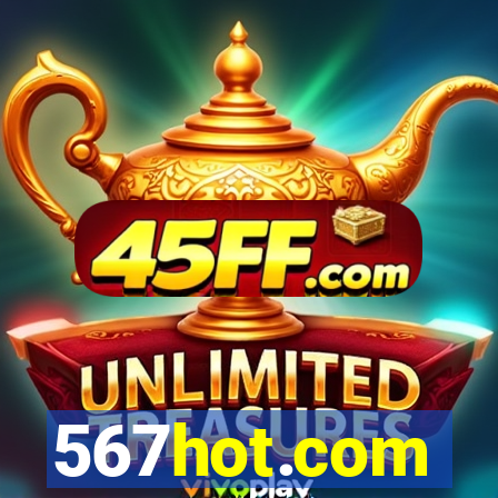 567hot.com