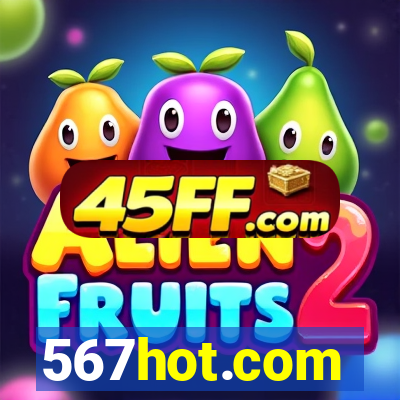 567hot.com