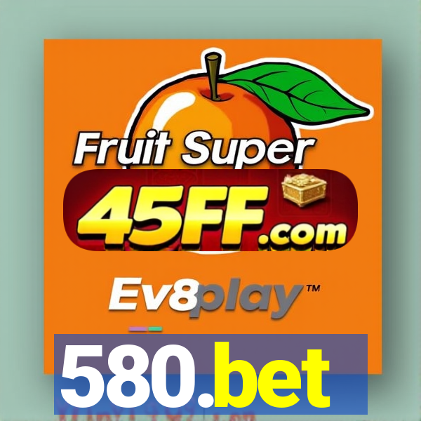 580.bet