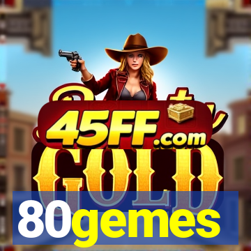 80gemes