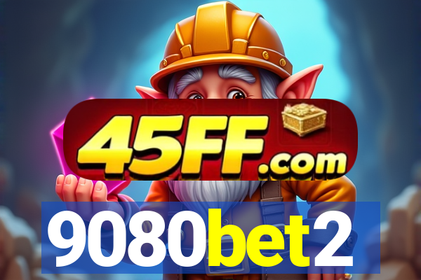 9080bet2