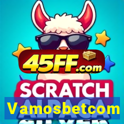 Vamosbetcom