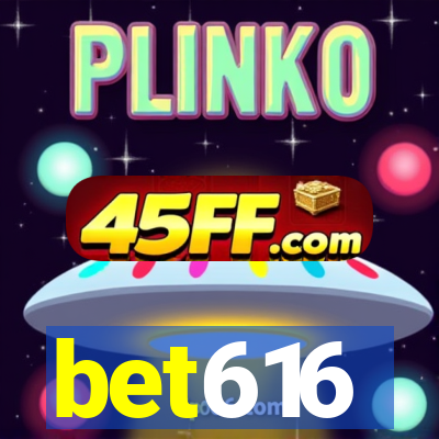 bet616