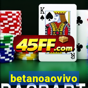 betanoaovivo