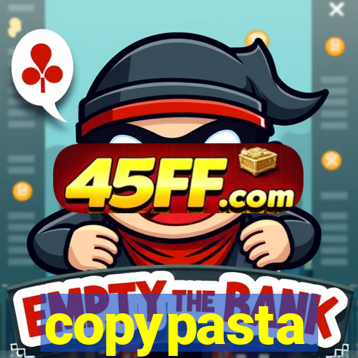 copypasta