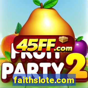 faithslote.com