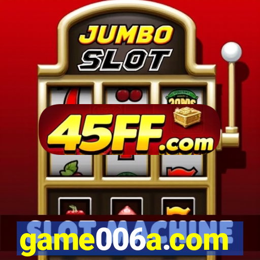 game006a.com