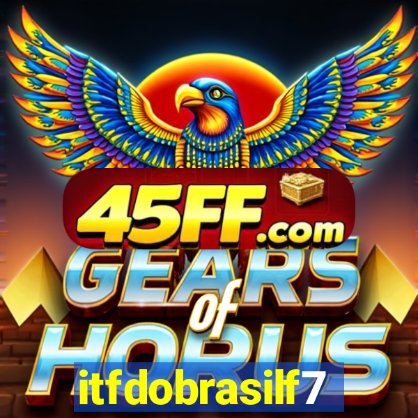itfdobrasilf7