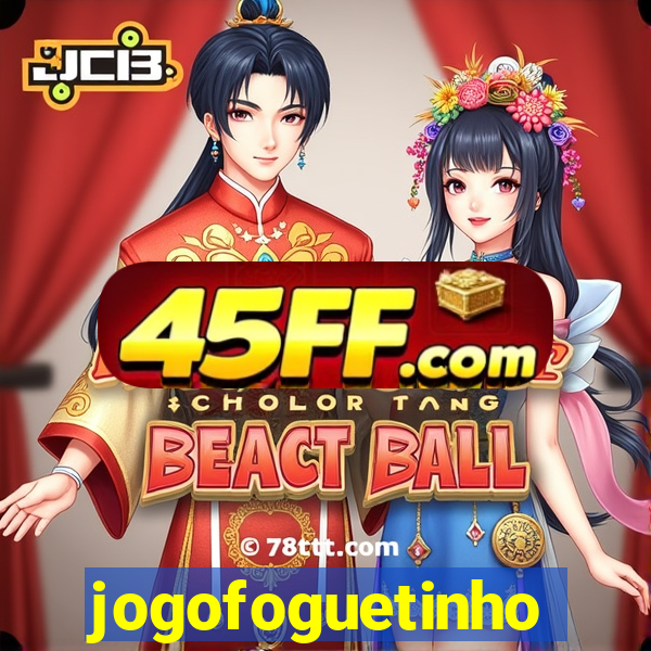 jogofoguetinho