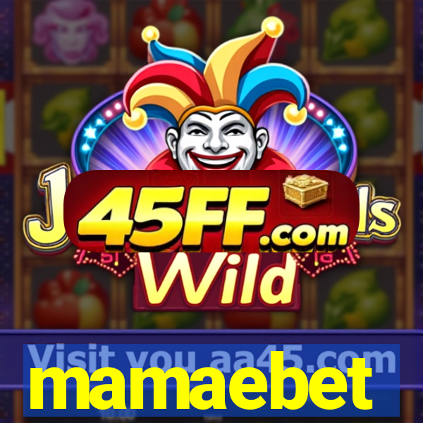 mamaebet