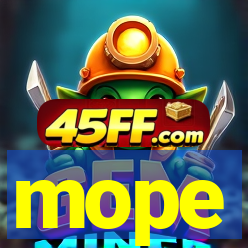 mope