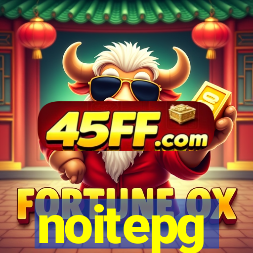 noitepg