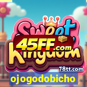 ojogodobicho