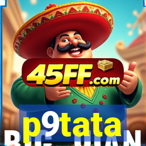 p9tata