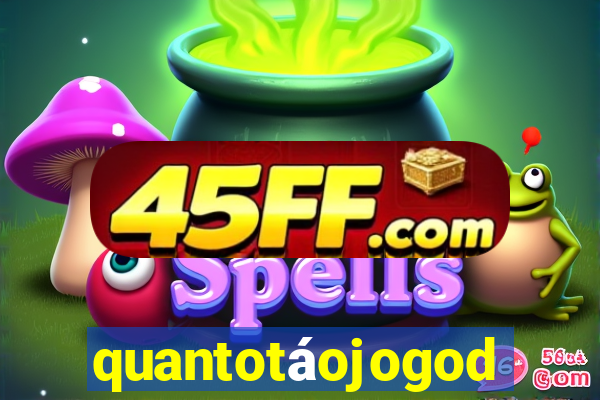 quantotáojogodo