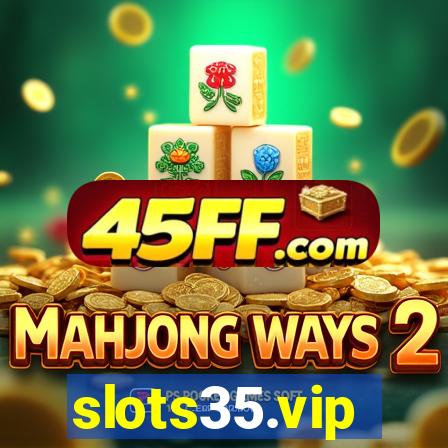 slots35.vip