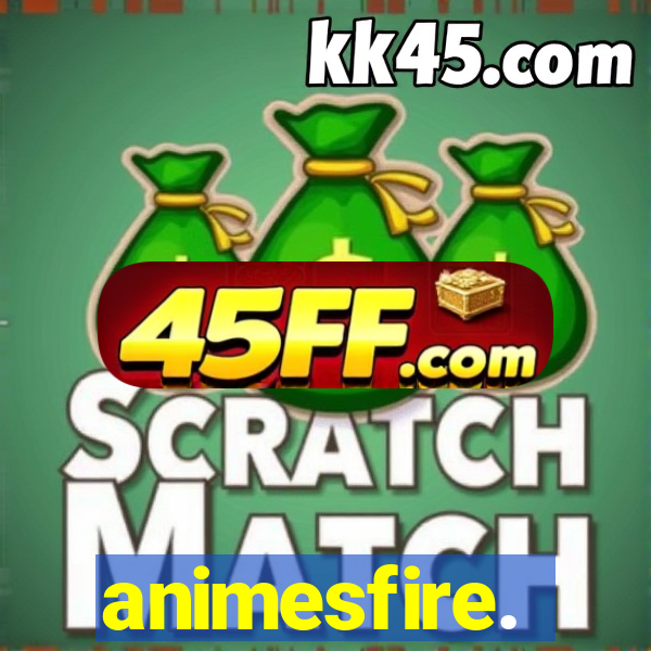 animesfire.