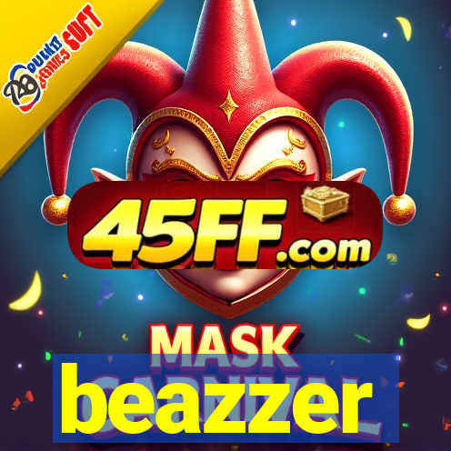 beazzer