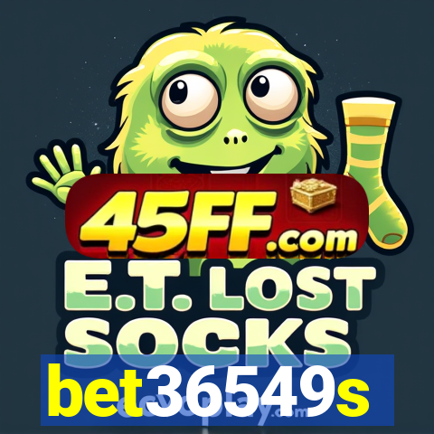 bet36549s