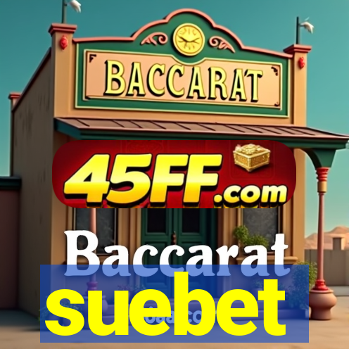 suebet