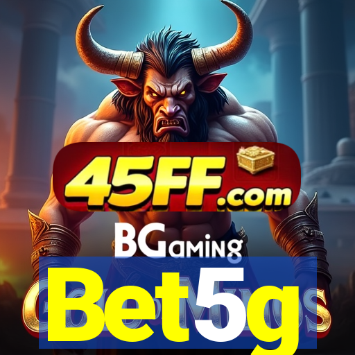 Bet5g