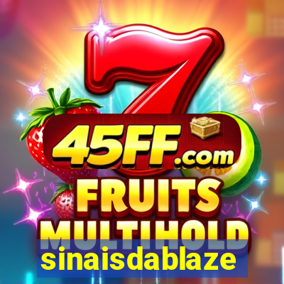 sinaisdablaze